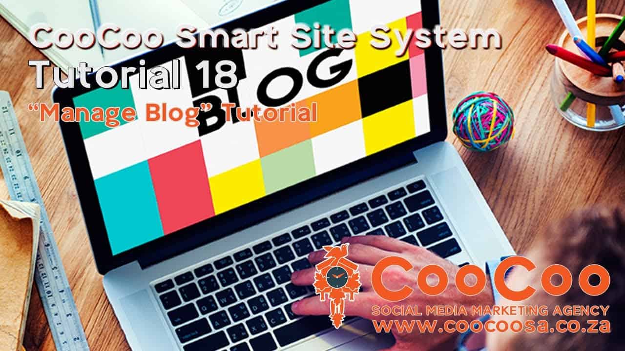 CooCoo Smart Site - Tutorial 18 - (Manage Blog) - Build your Joomla website in under 60 minutes!