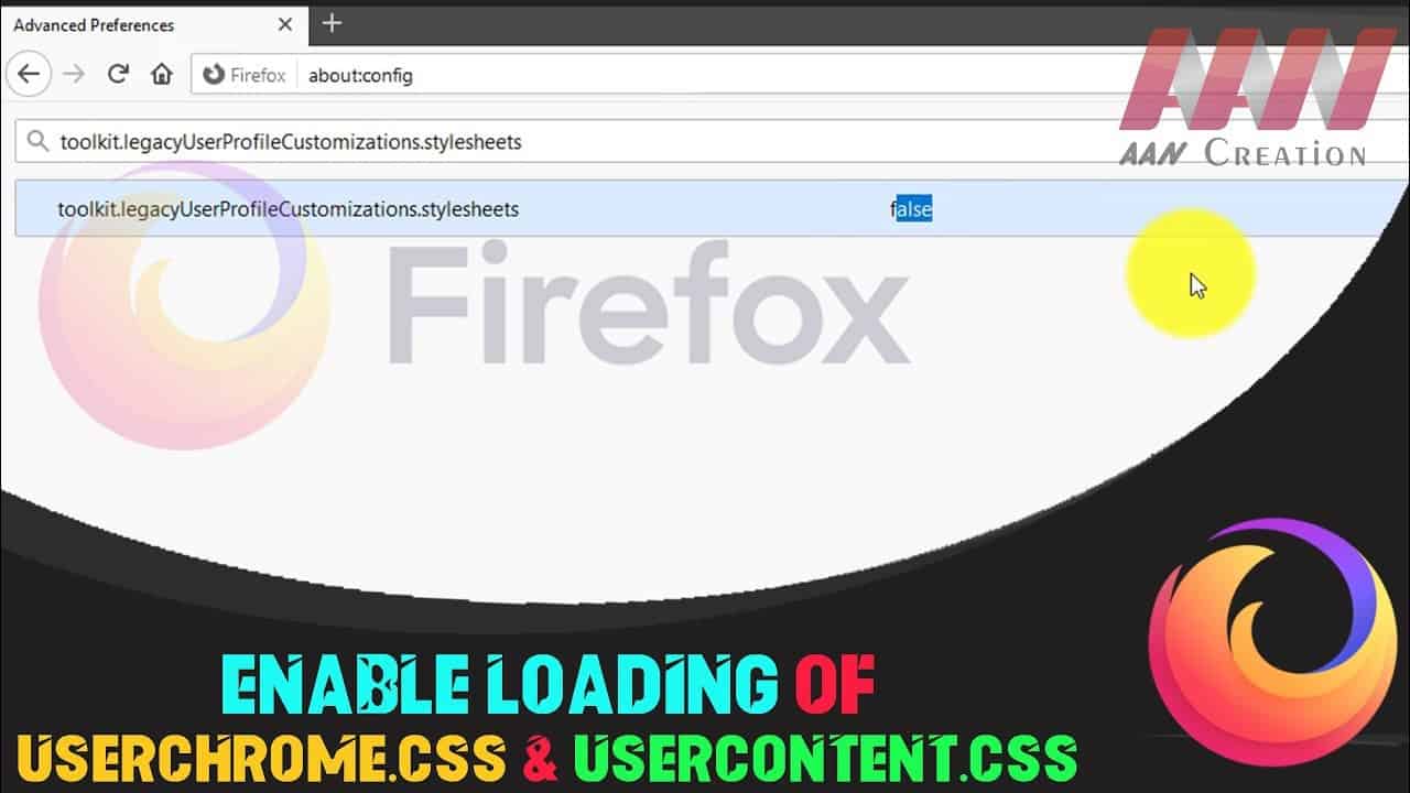 How to Enable Loading of userChrome.css & userContent.css in Firefox