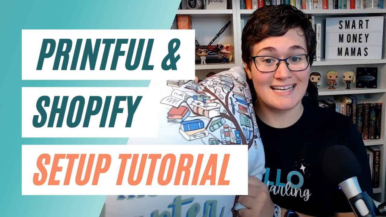 Build Your Print-on-Demand Website with Printful + Shopify [Tutorial 2021]