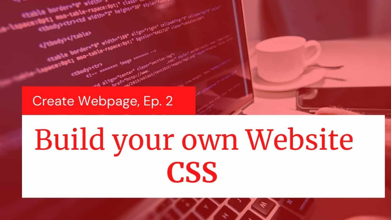 Build your own Website | Episode-2 | CSS | The Programmers Talk