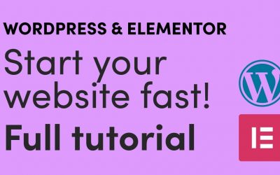 Do It Yourself – Tutorials – How to start a website fast with WordPress and Elementor