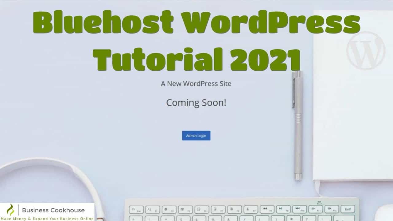 Bluehost WordPress Tutorial - 2021