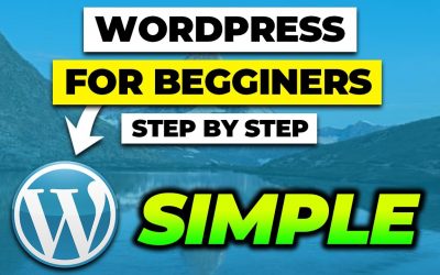 WordPress For Beginners – How To Build A Simple WordPress Website (Step By Step Tutorial)