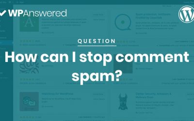 WordPress For Beginners – How to Stop Spam Comments on Your WordPress Site | Anti Spam Tutorial