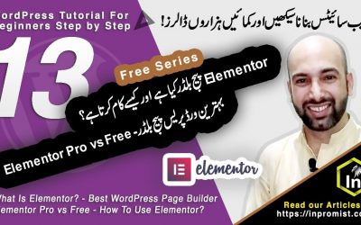 WordPress For Beginners – Task 13 – What Is Elementor? – Best WordPress Page Builder – Elementor Pro vs Free