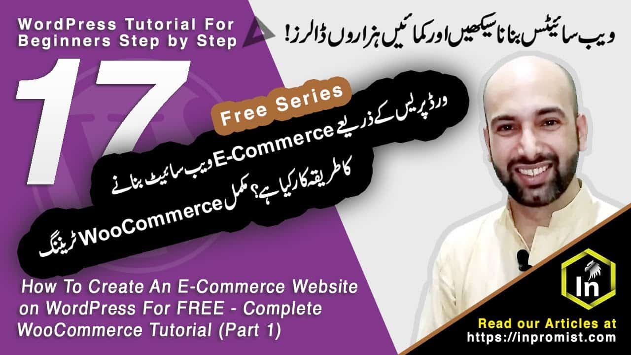 Task 17 - How To Create An E-Commerce Website on WordPress For FREE? Complete WooCommerce Tutorial