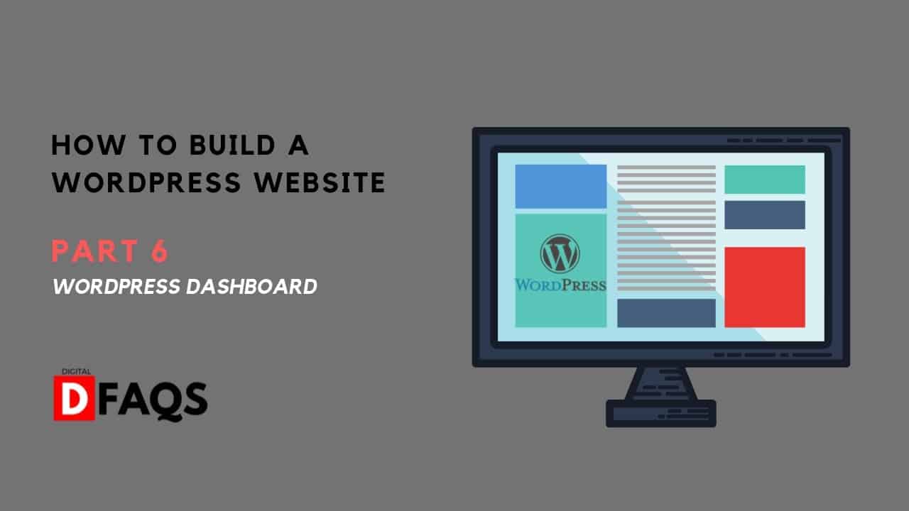 WordPress Admin Dashboard Tutorial For Beginners | WP-Admin First Login | Part 6