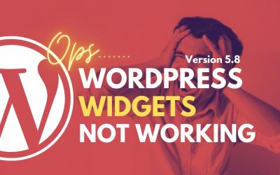 WordPress For Beginners – WordPress Widgets Not Working in Version 5.8 (Block Editor to Classic Editor) –  Bangla