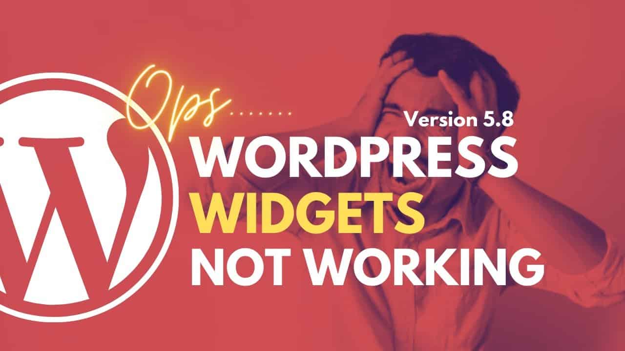 WordPress Widgets Not Working in Version 5.8 (Block Editor to Classic Editor) -  Bangla