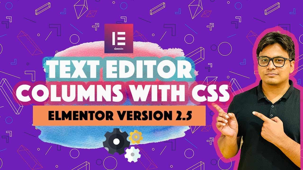 Elementor 2.5 tutorial: Customise Text Editor Columns with Custom CSS
