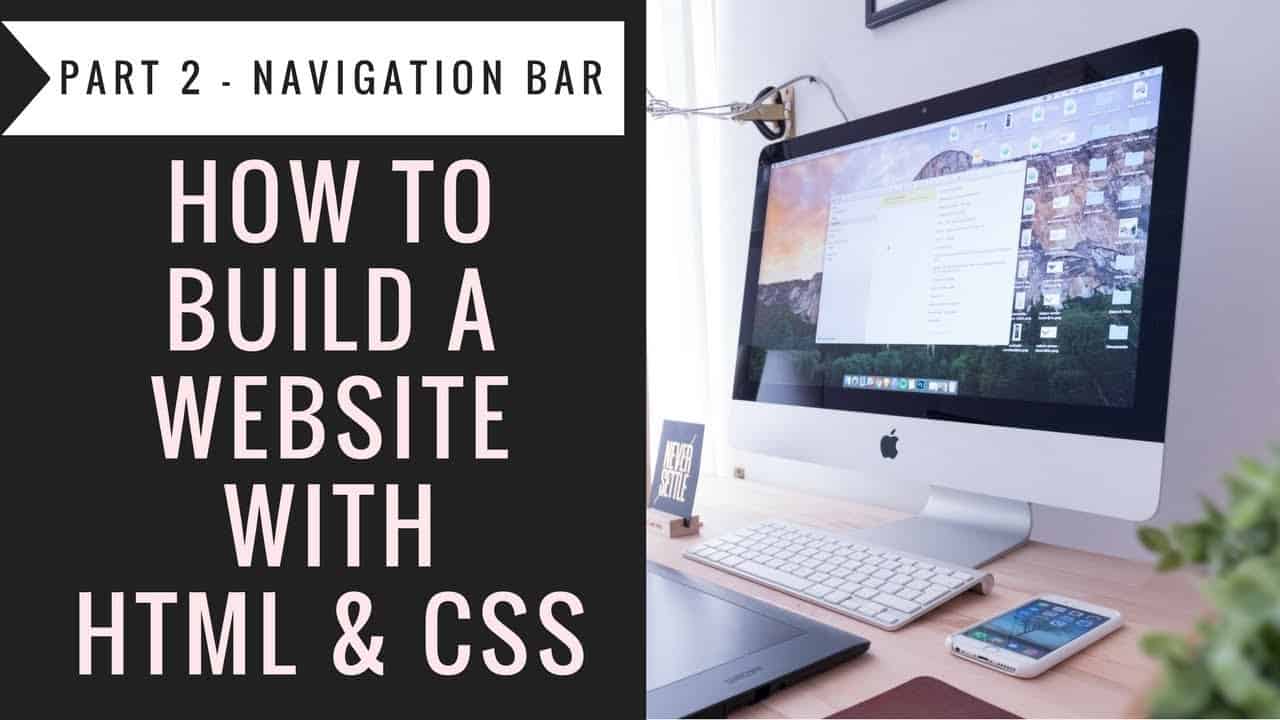 How to Build a Website with Html & CSS - Part2 Navigation Bar