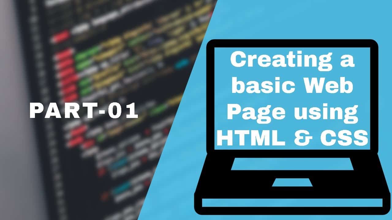 Creating Basic Web page using HTML & CSS | Part-1 | No commentary