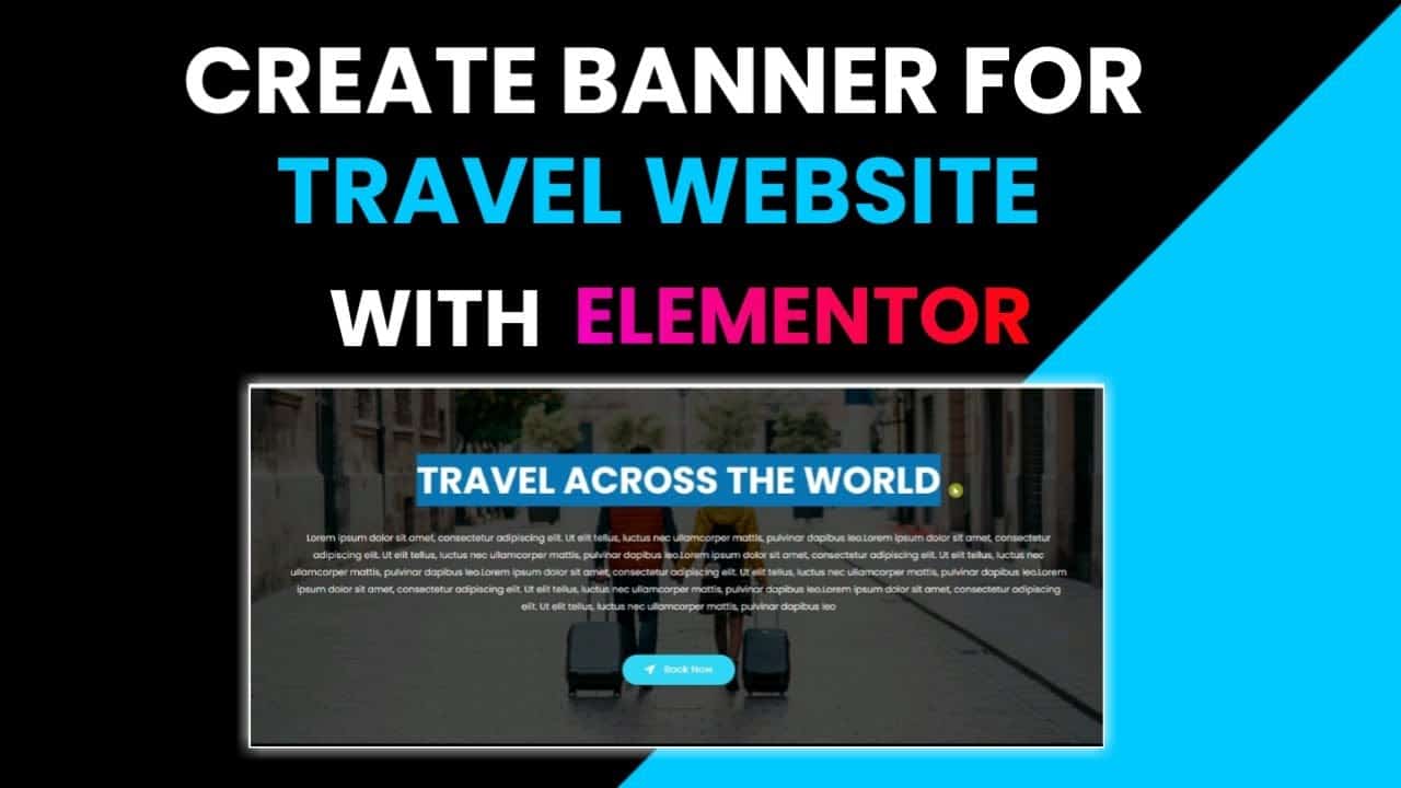 Create Banner Section for a Travel Website With Elementor | Elementor Tutorial #1 | DCreato Academy