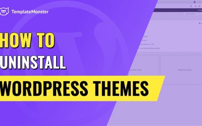 WordPress For Beginners – How To Uninstall WordPress Themes in 5 Min | TemplateMonster