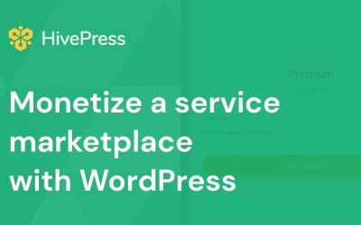 WordPress For Beginners – How to Monetize a Service Marketplace in 2 Different Ways with WordPress  [No Coding Required]