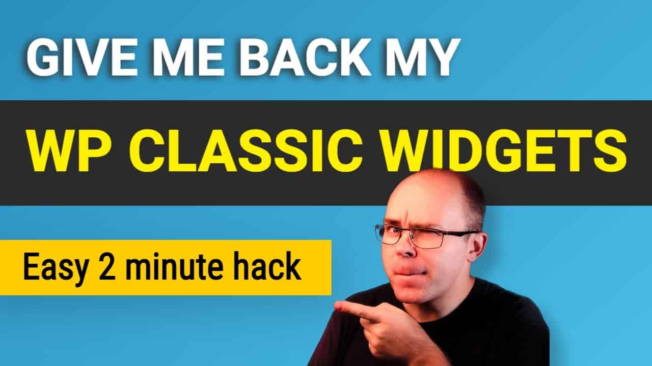 How to Restore Wordpress Classic Widgets? (2 minute hack)