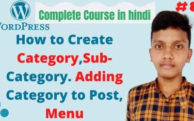 WordPress For Beginners – How to create post category in wordpress. Add to menu. WordPress tutorial for beginners in hindi  #8