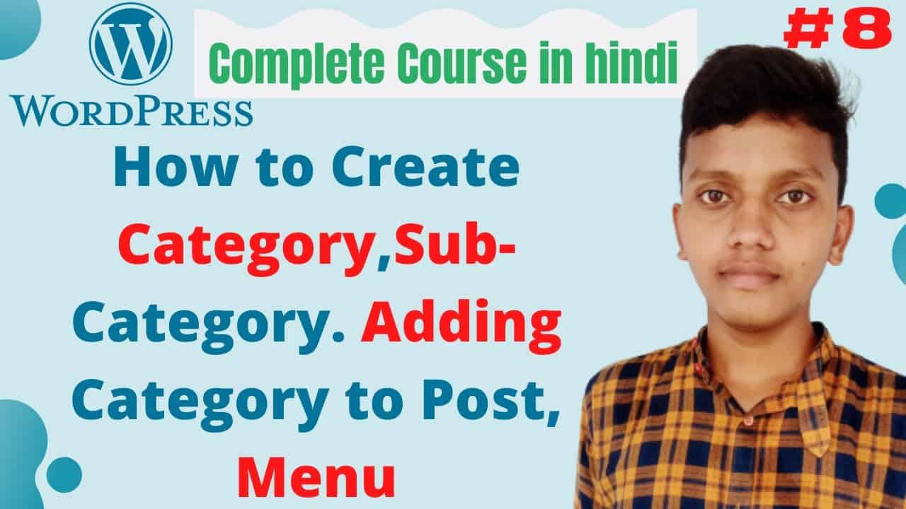 How to create post category in wordpress. Add to menu. Wordpress tutorial for beginners in hindi  #8