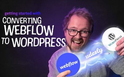 WordPress For Beginners – Udesly 3.0 – Webflow to WordPress – Getting started with converting Webflow websites to WordPress.