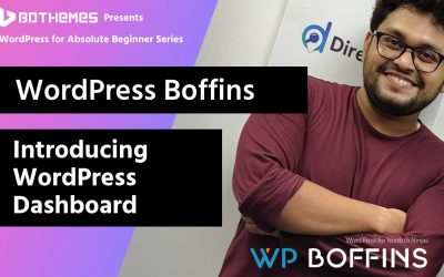 WordPress For Beginners – WordPress Dashboard Tutorial for Absolute Beginners – WP Boffins WordPress Beginner Series