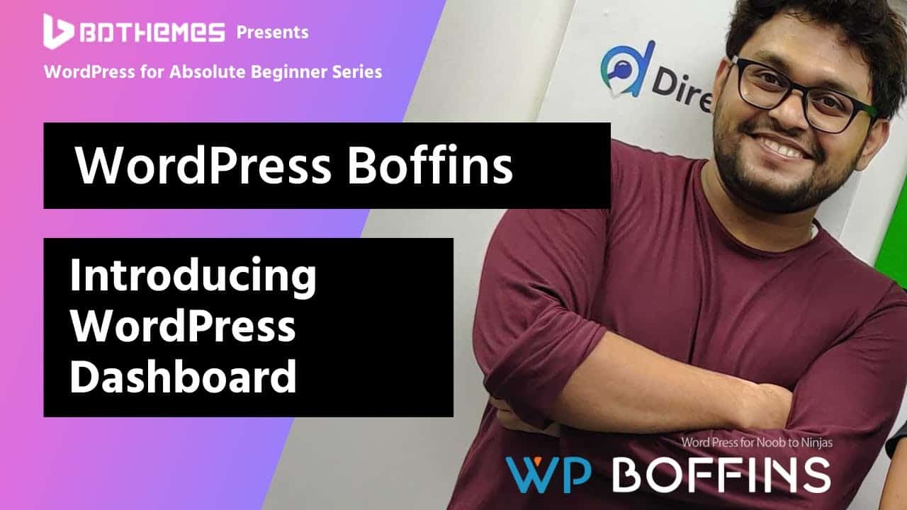 WordPress Dashboard Tutorial for Absolute Beginners - WP Boffins WordPress Beginner Series