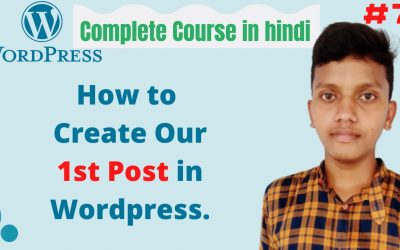 WordPress For Beginners – how to create a post in wordpress | wordpress in hindi |  tutorial for beginners in hindi  #7