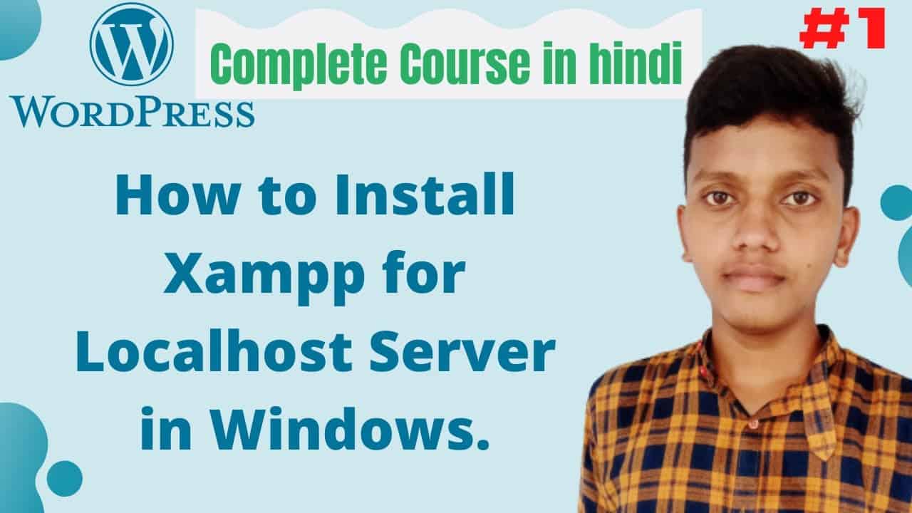 how to install xampp for windows | Wordpress tutorial for beginners | wordpress tutorial in hindi #1