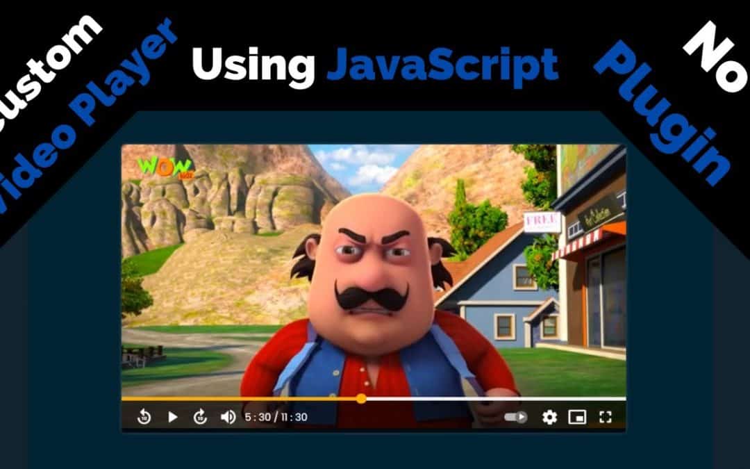 How to create custom video player using HTML, CSS and JavaScript | No plugin