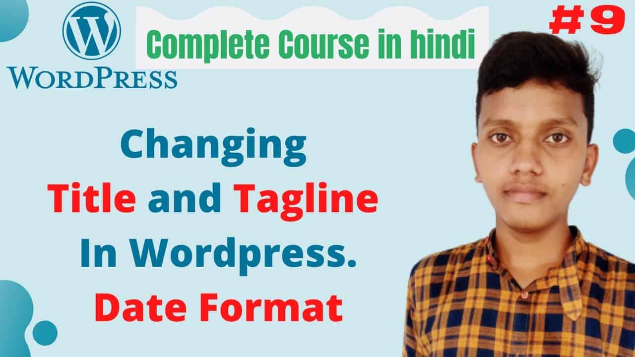 Changing title and tagline in wordpress | wordpress tutorial for beginners in hindi  #9