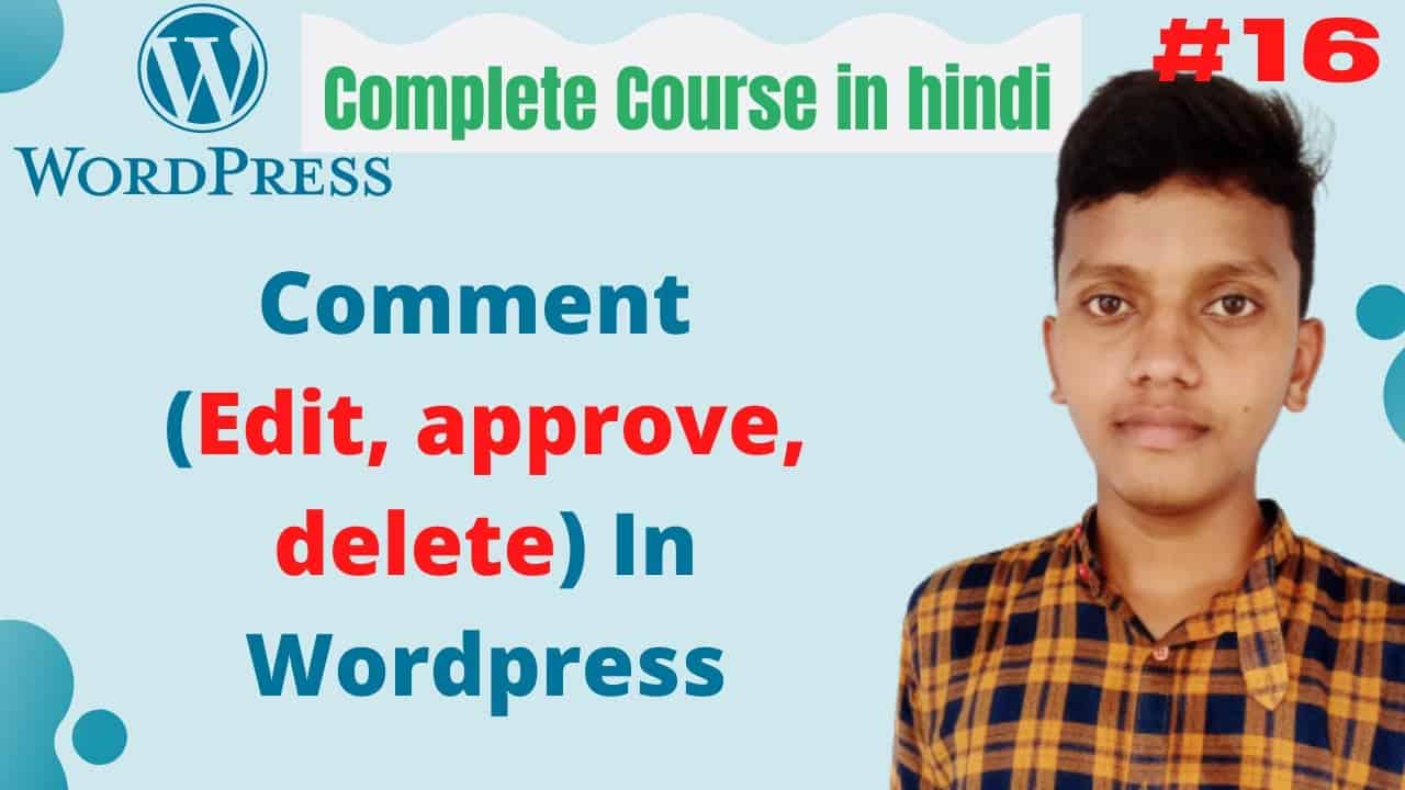 Comment (Edit, approve, delete) In Wordpress | wordpress tutorial for beginners in hindi #16