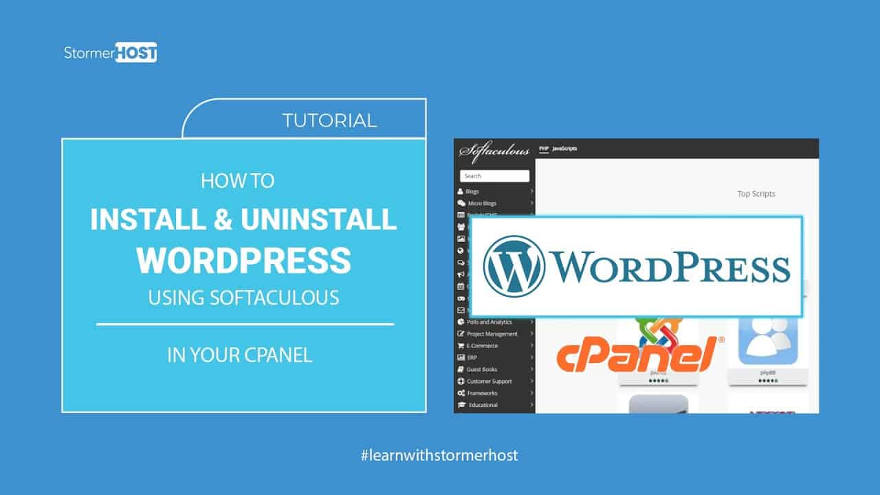 How to Install/Uninstall WordPress in your cPanel using Softaculous App Installer - StormerHost.com