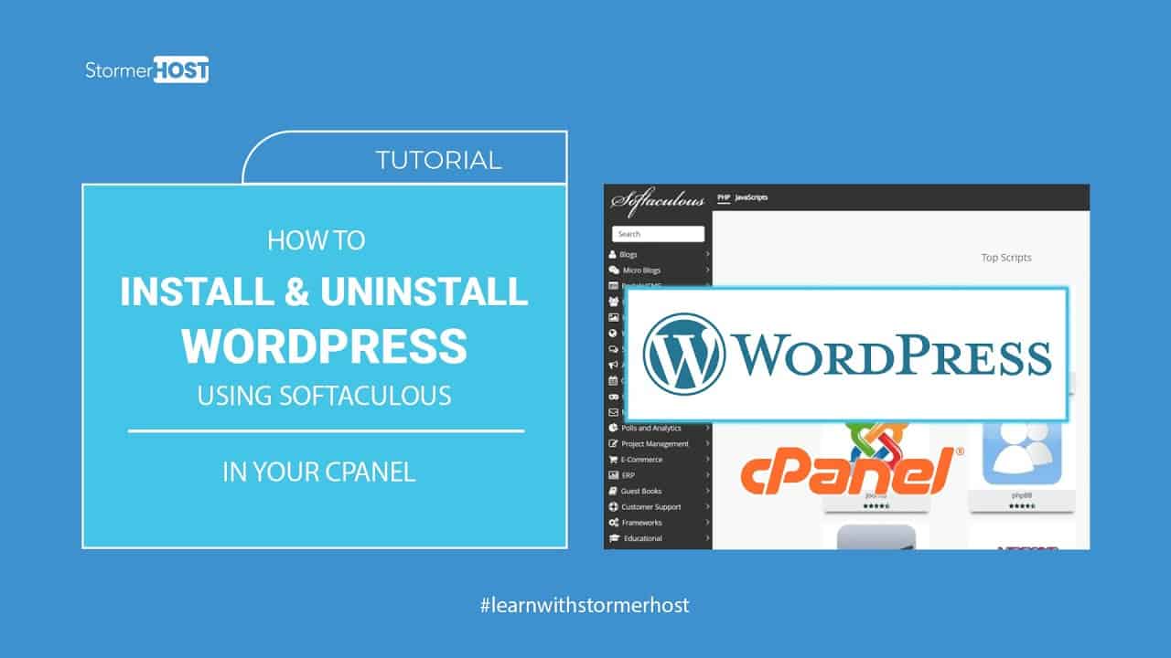How to Install/Uninstall WordPress in your cPanel using Softaculous App Installer - StormerHost.com