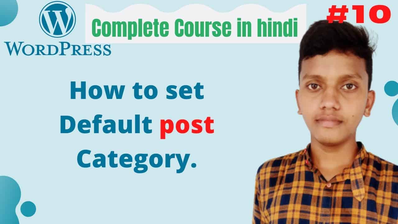 How to set Default post Category in Wordpress | Wordpress tutorial for beginners in hindi  #10