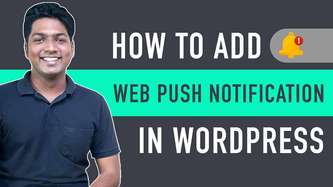 How To Add Web Push Notifications To Your WordPress Website