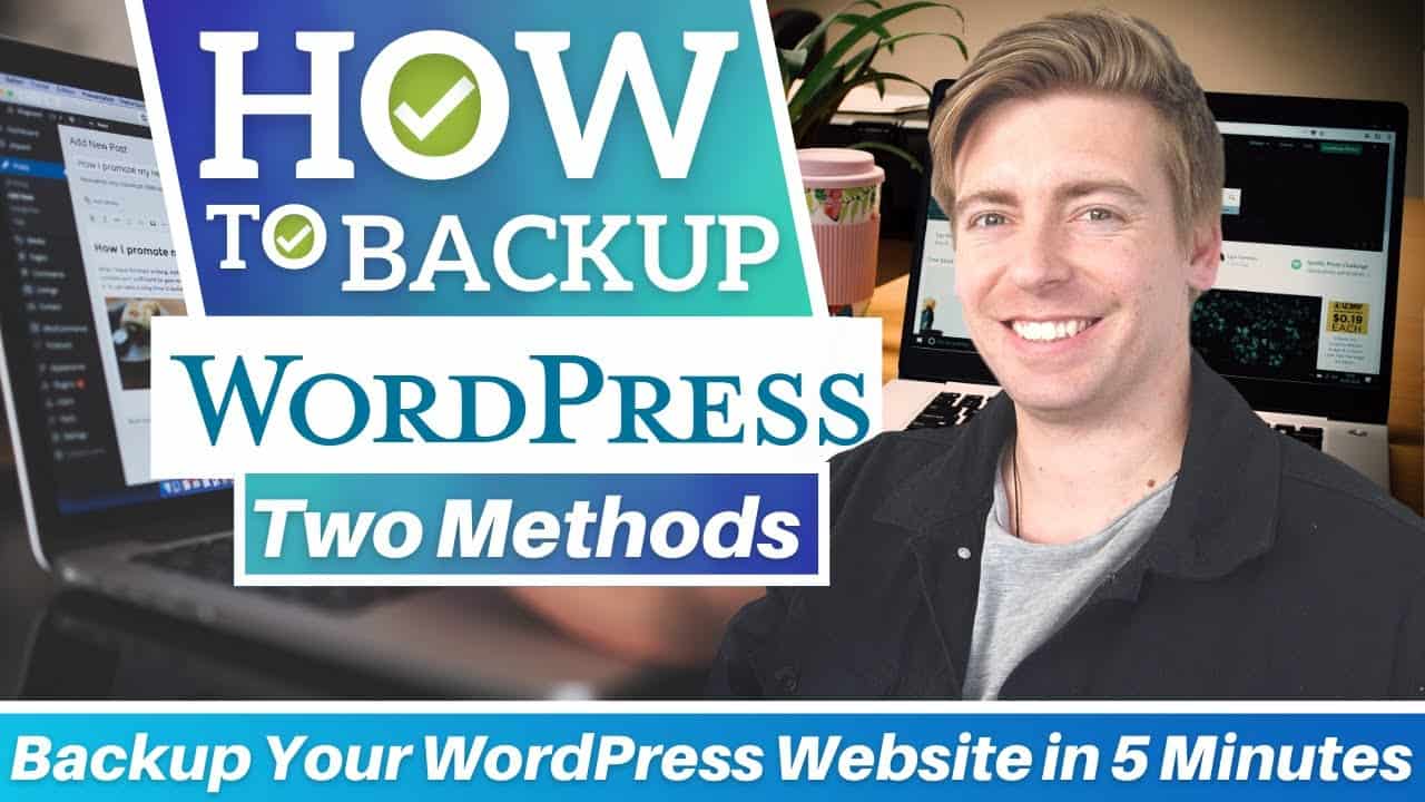 How To Backup Your WordPress Website For FREE in Minutes | Two Simple Methods