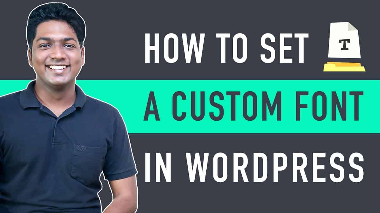 How to Add Custom Fonts in WordPress