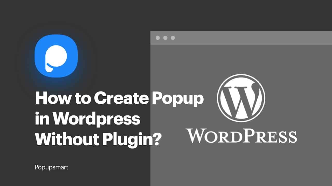 How to Create Popup in Wordpress Without Plugin?