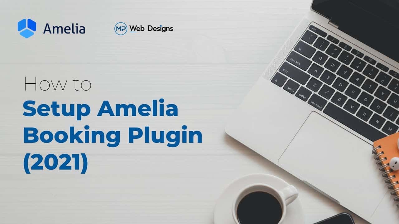 How to Setup Amelia Booking Plugin 2021