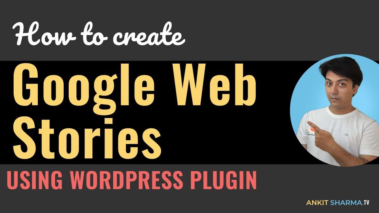 How to create Google Web Stories using WordPress plugin - Google web Stories for free traffic