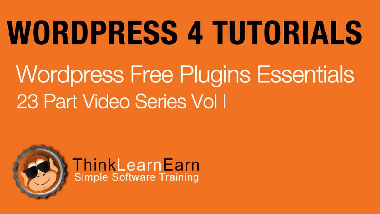 Learn how to use wordpress 4.2 top must have plugin tutorials 2015 Free wp lessons