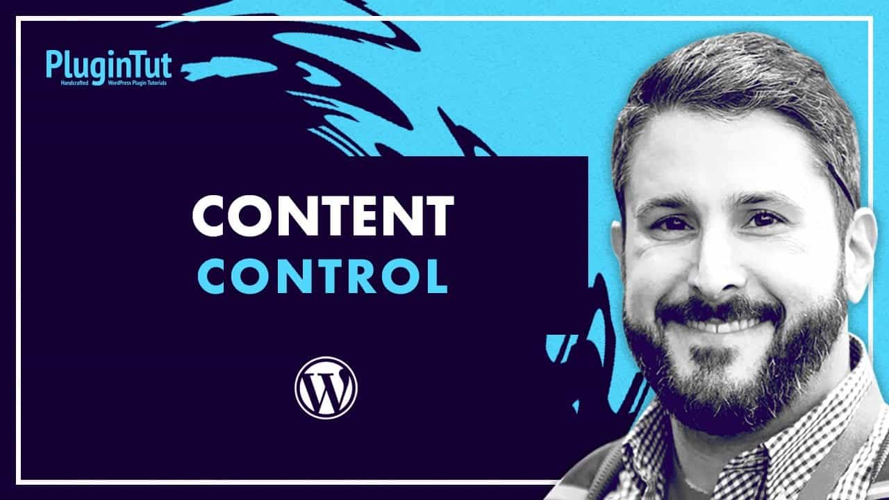 Restrict WordPress content access w/ Content Control plugin