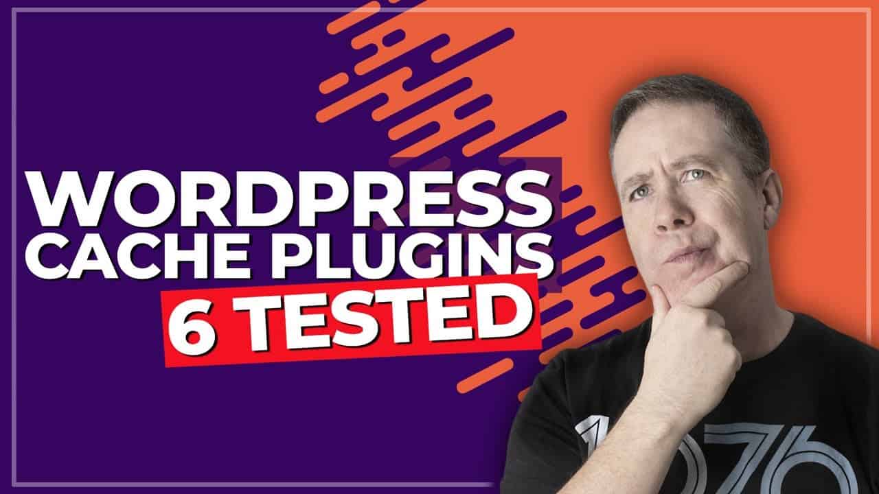 6 Top WordPress Cache Plugin Tested and Ranked