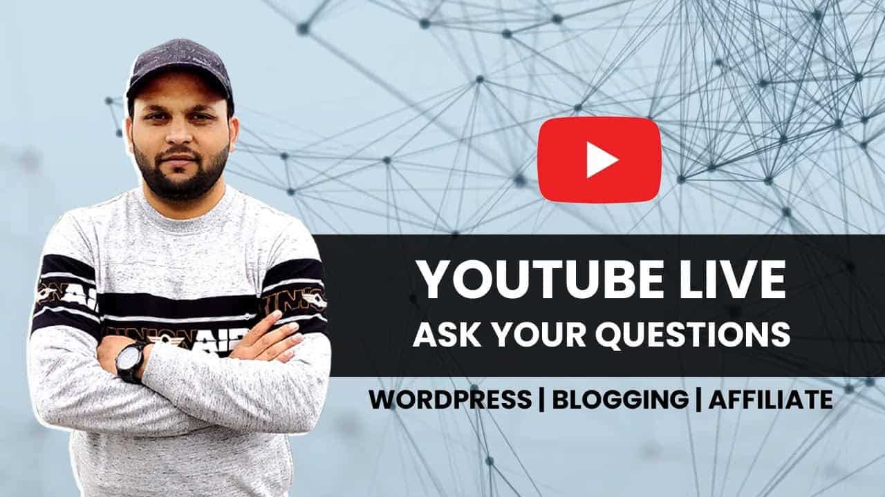 Ask Your Questions Related to WordPress, Blogging, Affiliate Marketing & SEO #AskWTT