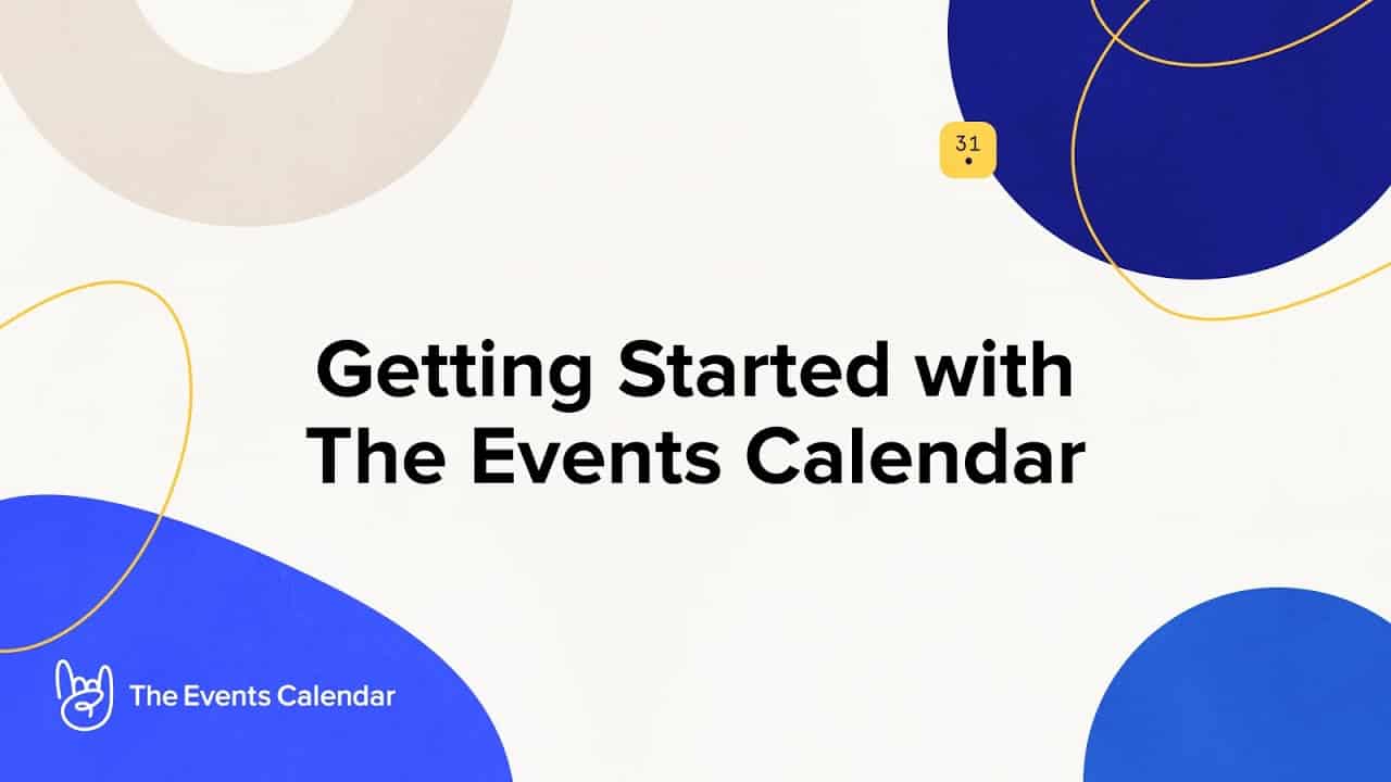 Getting Started with The Events Calendar - WordPress Plugin