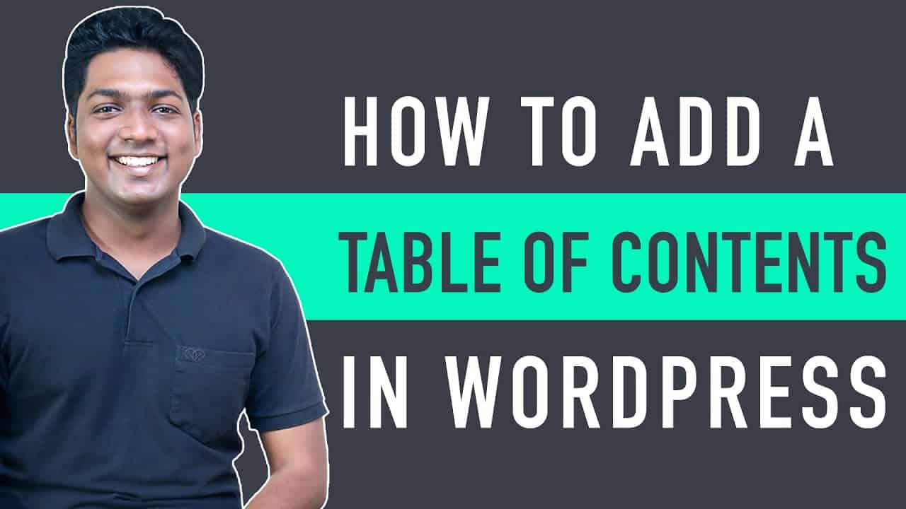 How To Add A Table of Contents in WordPress