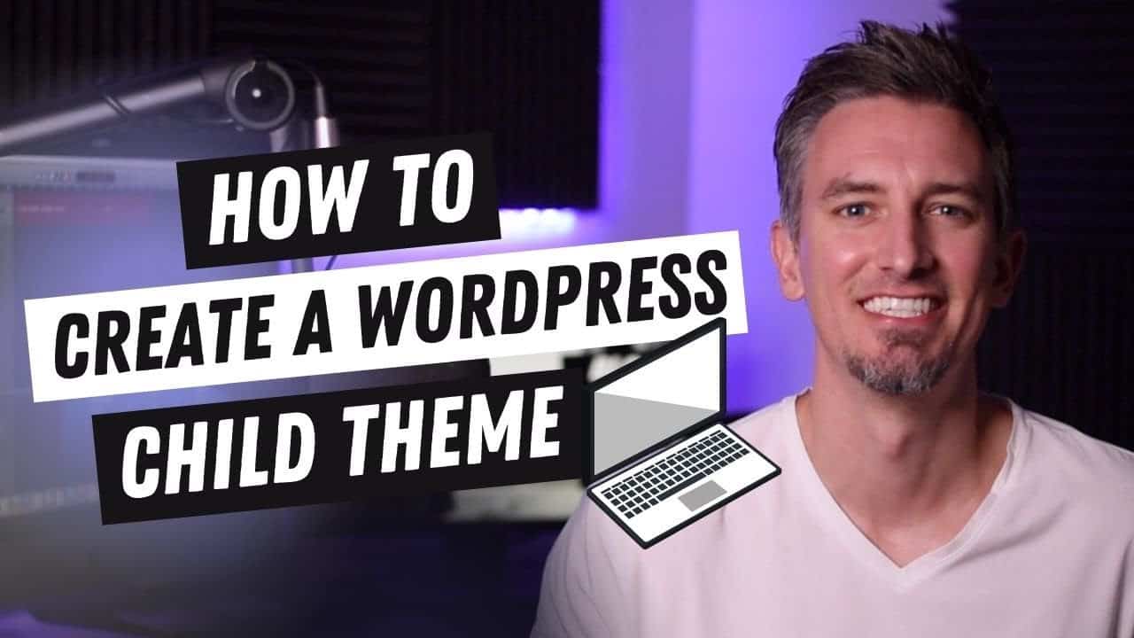 How to Create a Child Theme (Step-by-Step Tutorial)