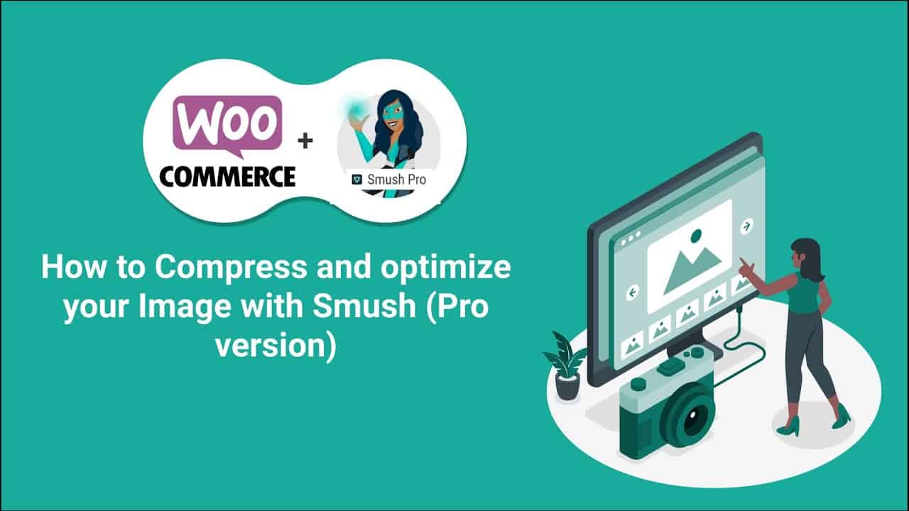 How to Optimize and to Compress Images in Wordpress | SMUSH Image Optimization Plugin (Pro version)