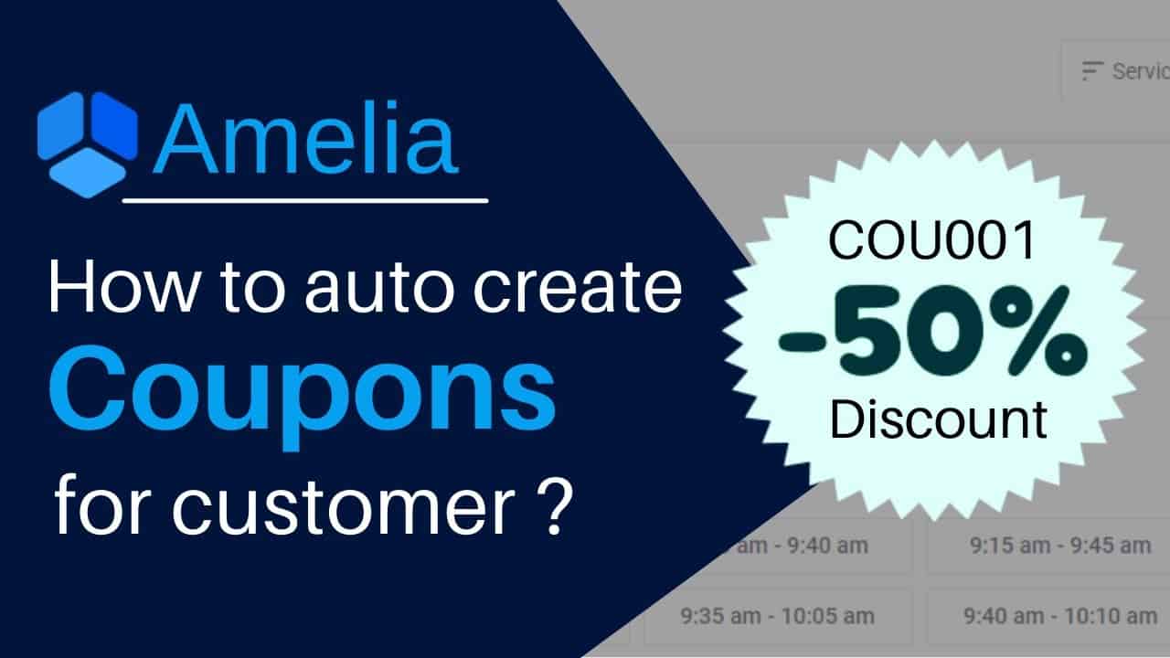 How to auto create coupons for customer |  Amelia Appointment Booking