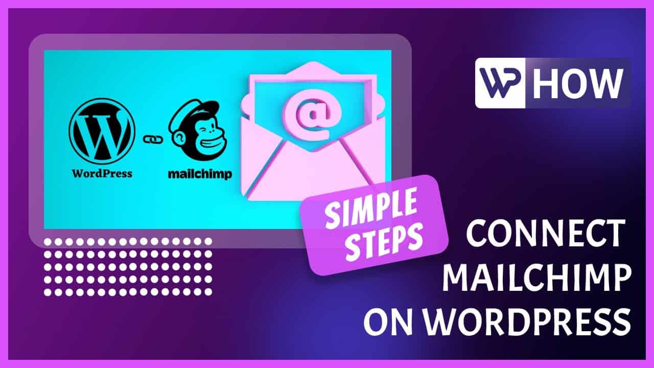 How to connect Mailchimp to WordPress | WordPress Tutorials