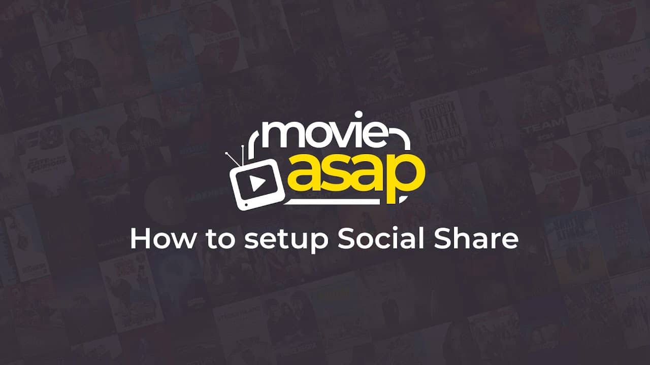 How to setup Social Share for MovieAsap WordPress Movie Theme